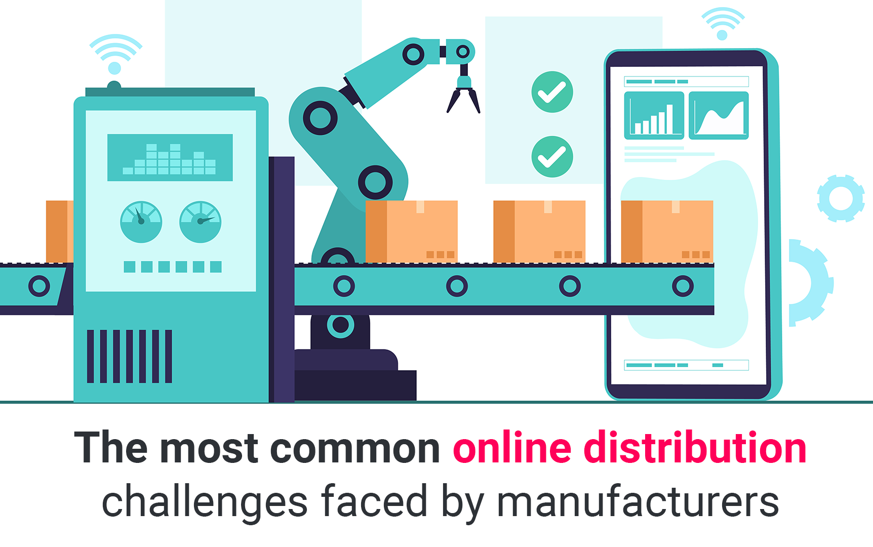 The most common online distribution challenges faced by manufacturers